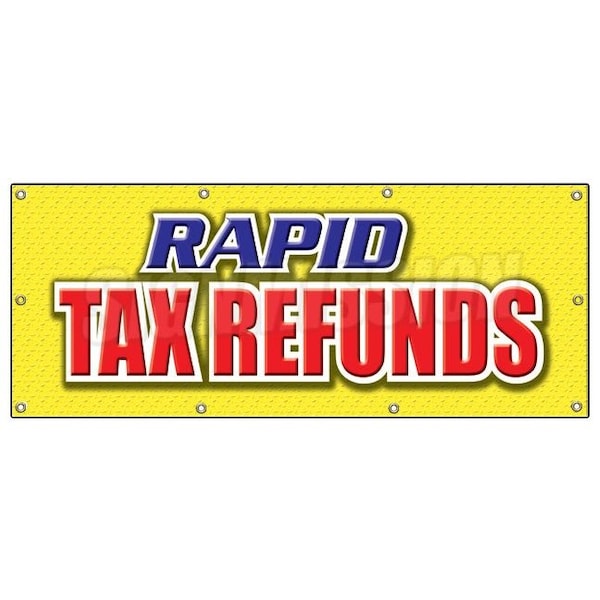 RAPID TAX REFUNDS BANNER SIGN taxes refund check signs